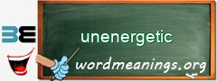 WordMeaning blackboard for unenergetic